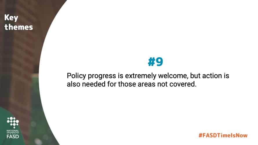 Policy progress is extremely welcome, but action is also needed for those areas not covered.