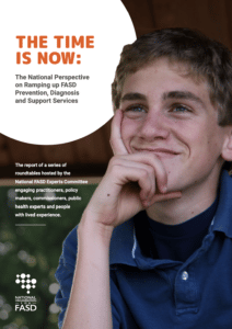 Report cover for The Time is Now: Ramping Up FASD prevention, diagnostic and support services, features a young man with chin on hand, smiling