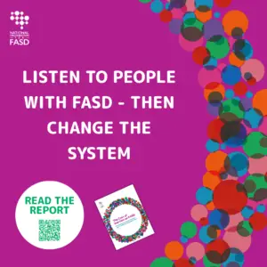 Listen to people with FASD - then change the system